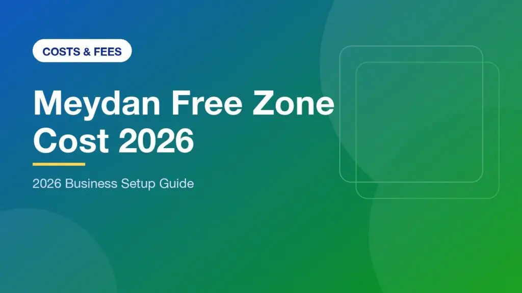 Meydan Free Zone Cost 2026: UAE Entrepreneur Guide