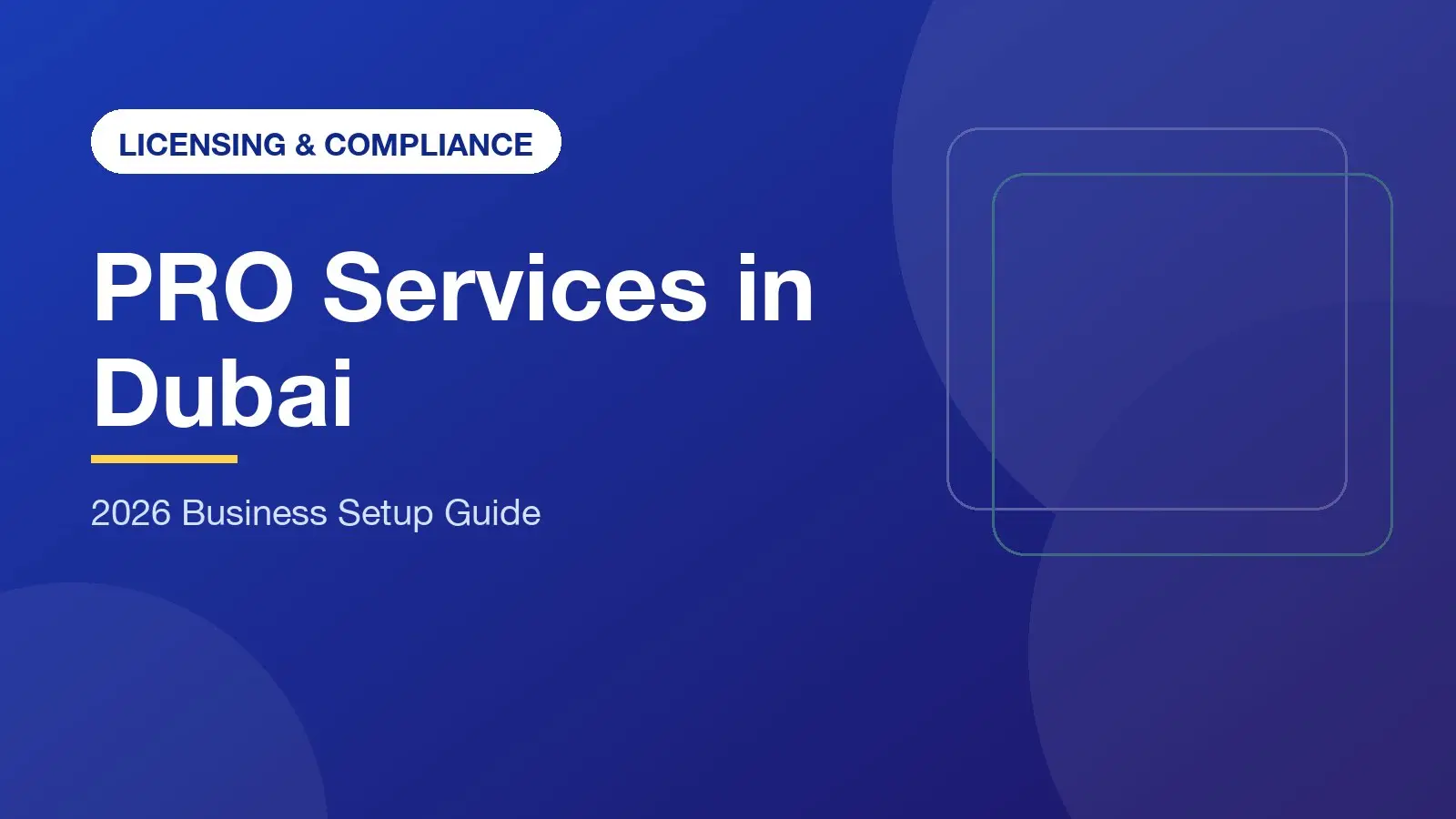 PRO Services in Dubai: 2026 Corporate Compliance Guide