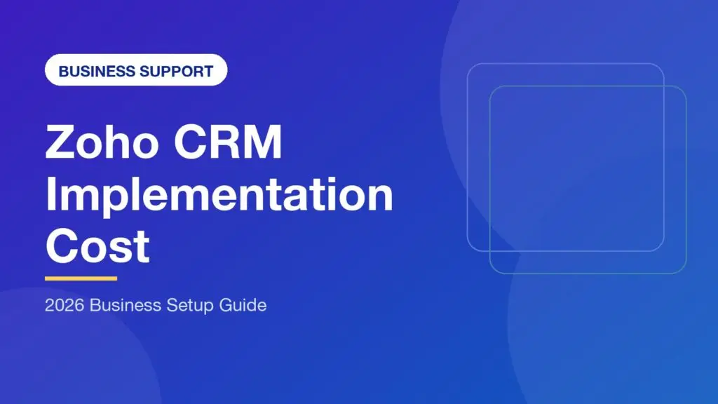 Zoho CRM Implementation Cost UAE: The 2026 Startup Budgeting Guide
